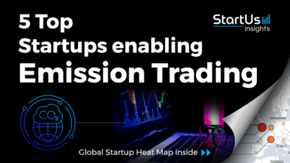Discover 5 Top Startups enabling Emission Trading