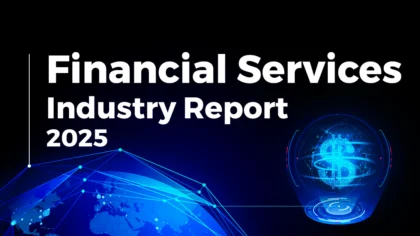 Explore the Financial Services Industry Report 2025