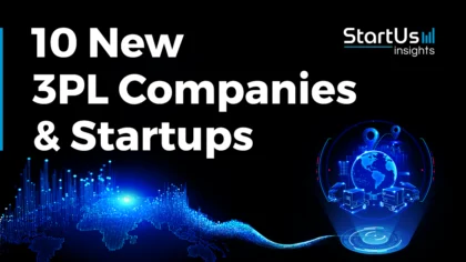 10 New Third-Party Logistics (3PL) Companies & Startups