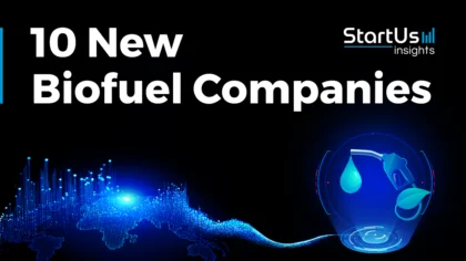 10 New Biofuel Companies to Watch