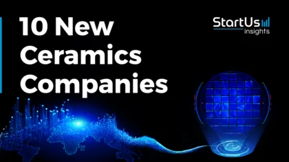 10 New Ceramics Companies Advancing Material Science