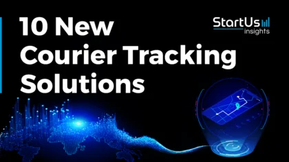 10 New Courier Tracking Solutions Enhancing Real-Time Parcel Visibility