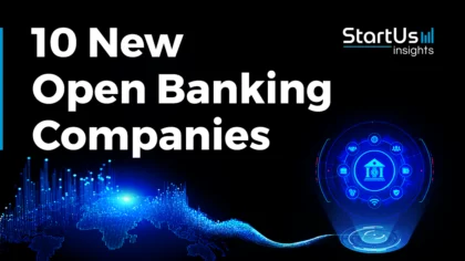 10 New Open Banking Companies Driving Financial Innovation