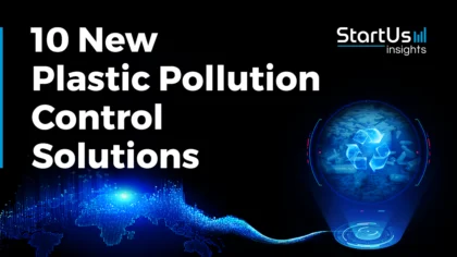 10 New Plastic Pollution Control Solutions: Beyond Mechanical Recycling