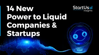 14 New Power-to-Liquid Companies and Startups