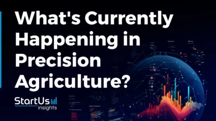 What’s Currently Happening in Precision Agriculture? (Q2 2024)